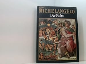 Bild des Verkufers fr Michelangelo: Der Maler. Der Bildhauer. Der Architekt Michelangelo, der Architekt zum Verkauf von Book Broker