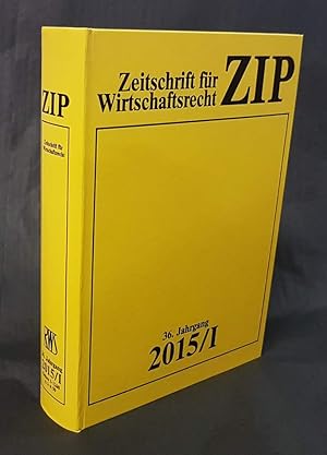 Seller image for ZIP   Zeitschrift fr Wirtschaftsrecht. 36. Jahrgang 2015, 1. Halbjahr (apart). for sale by Antiquariat Dennis R. Plummer