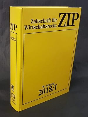 Bild des Verkufers fr ZIP Zeitschrift fr Wirtschaftsrecht. 39. Jahrgang 2018, 1. Halbjahr (apart). zum Verkauf von Antiquariat Dennis R. Plummer