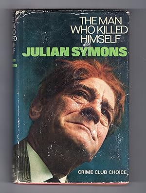 Seller image for THE MAN WHO KILLED HIMSELF for sale by BOOKFELLOWS Fine Books, ABAA