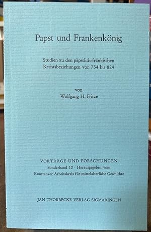 Seller image for Papst und Frankenknig. Studien zu den ppstlich-frnkischen Rechtsbeziehungen von 754 - 824. for sale by Antiquariat Thomas Nonnenmacher