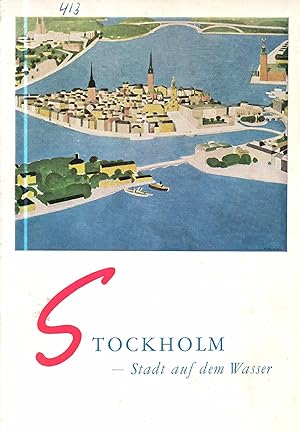 Immagine del venditore per Stockholm : Die Stadt auf dem Wasser - eine kommunale Rhapsodie venduto da Auf Buchfhlung