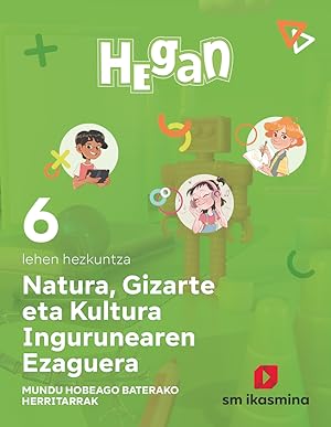 Image du vendeur pour Natura, Gizarte eta Kultura Ingurunearen Ezaguerra. Lehen Hezkuntza 6. Hegan mis en vente par Imosver