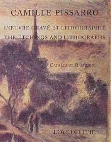 Immagine del venditore per Camille Pissarro: Etchings & Lithographs = L'Oeuvre grav et lithographi. Catalogue raisonn. venduto da Wittenborn Art Books