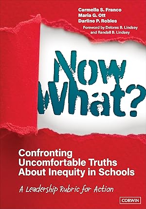 Imagen del vendedor de Now What? Confronting Uncomfortable Truths about Inequity in Schools: A Leadership Rubric for Action a la venta por moluna