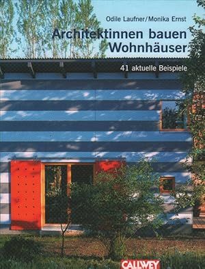 Bild des Verkufers fr Architektinnen bauen Wohnhuser 41 aktuelle Beispiele zum Verkauf von Leipziger Antiquariat