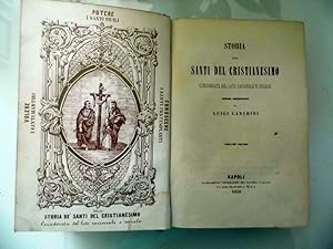 STORIA DEI SANTI DEL CRISTIANESIMO CONSIDERATA DAL LATO RAZIONALE E SOCIALE Opera Originale per L...