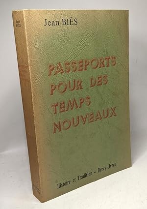 Passeports pour des temps nouveaux / Collection "Histoire et tradition"