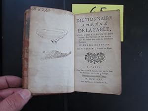 Imagen del vendedor de Dictionnaire abrg de la fable pour l'intelligence des potes des tableaux et des statues dont les sujets sont tirs de l'Histoire potique a la venta por Bookstore-Online