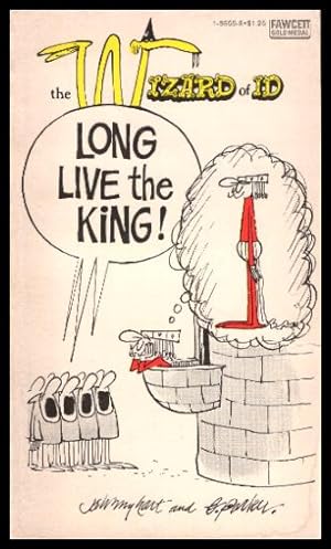 LONG LIVE THE KING - The Wizard of Id