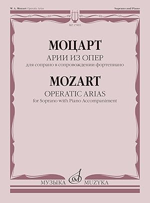 Mozart Operatic Arias. For Soprano with Piano Accompaniment