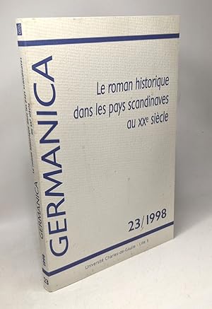 Image du vendeur pour Le roman historique dans les pays sandinaves - 23/1998 - GERMANICA mis en vente par crealivres