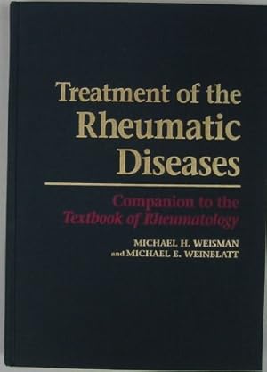 Imagen del vendedor de Treatment of the Rheumatic Diseases: Companion to The Textbook of Rheumatology a la venta por WeBuyBooks