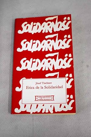 Seller image for Etica de la solidaridad for sale by Alcan Libros