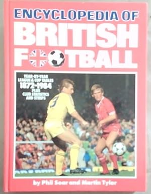 Encyclopedia of British Football : year-by-year league and cup tables 1872 - 1984 plus club stati...