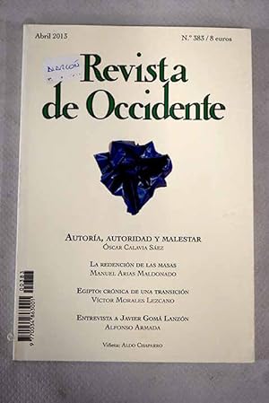 Imagen del vendedor de Revista de Occidente, Ao 2013, n 383, Autora, autoridad y malestar:: Autora, autoridad y malestar en las ciencias humanas; La redencin de las masas: flashmob y multitud 2.0; Liberales cvicos y virtuosos; Egipto: crnica de una transicin tumultuosa; Terroristas y gamberros: unas notas sobre cine subversivo; Javier Gom Lanzn: Ante el srdido hecho biolgico de la muerte cabe la esperanza de la inmortalidad; La ambicin avergonzada; Los desafos econmicos del sector energtico; Un viaje disparatado; Antdoto contra trampas y engaos; El abuso de debilidad; Msicas contemporneas; Escucha esto a la venta por Alcan Libros