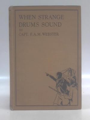 Image du vendeur pour When Strange Drums Sound. mis en vente par World of Rare Books