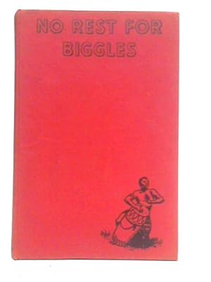 Seller image for No Rest for Biggles for sale by World of Rare Books