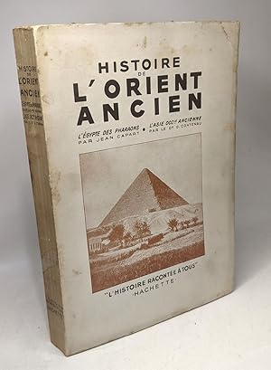 Seller image for Histoire de l'Orient ancien - l'gypte des pharaons - L'asie occidentale ancienne for sale by crealivres