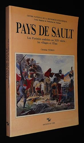 Bild des Verkufers fr Pays de Sault. Les Pyrnes audoises au XIXe sicle : Les villages et l'tat zum Verkauf von Abraxas-libris