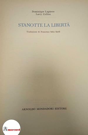 Immagine del venditore per Lapierre Dominique e Collins Larry, Stanotte la libert, Mondadori, 1975 - I. venduto da Amarcord libri