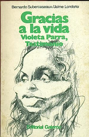 Seller image for GRACIAS A LA VIDA VIOLETA PARRA TESTIMONIO for sale by Librovicios