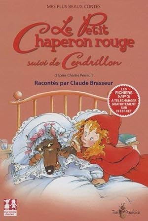 Image du vendeur pour Le Petit Chaperon Rouge : Suivi de Cendrillon mis en vente par Dmons et Merveilles