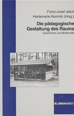 Die pädagogische Gestaltung des Raums: Geschichte und Modernität.