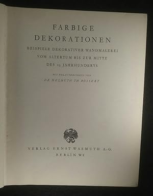 Bild des Verkufers fr Farbige Dekorationen: Beispiele dekorativer Wandmalerei vom Altertum bis zur Mitte des 19. Jahrhunderts. zum Verkauf von ANTIQUARIAT Franke BRUDDENBOOKS