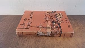 Seller image for Life In Early America for sale by BoundlessBookstore