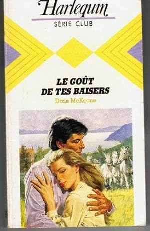 Seller image for Le Got de tes baisers (Harlequin) for sale by Dmons et Merveilles
