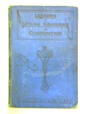 Seller image for Lessons In Welsh Grammar And Composition for sale by World of Rare Books
