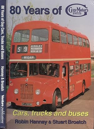 80 Years of Guy Motors : 1914-1994 [ The British Bus and Truck Heritage Series ].