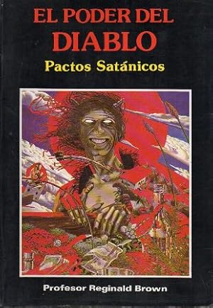 EL PODER DEL DIABLO - PACTOS SATANICOS