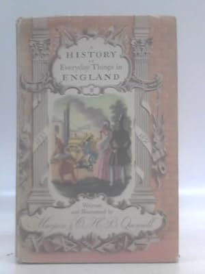 Seller image for A History of Everyday Things in England, Vol III: 1733 to 1851 for sale by World of Rare Books