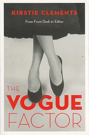 Immagine del venditore per The Vogue Factor From Front Desk to Editor venduto da Haymes & Co. Bookdealers