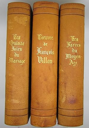 Image du vendeur pour L'Oeuvre de Franois Villon / Farce du Moyen ge / Les Quinze Joies de Mariage (Three volumes) mis en vente par Harrison-Hiett Rare Books