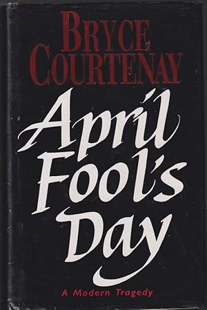 Seller image for April Fool's Day : A Modern Tragedy for sale by Caerwen Books