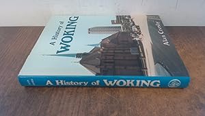 Seller image for A History of Woking for sale by BoundlessBookstore