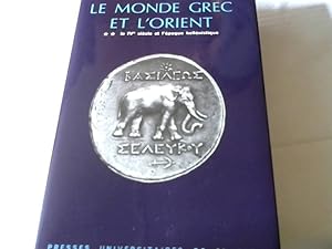 Bild des Verkufers fr Le Monde Grec et L'orient. Tome 2 : Le IVe sicle et l'poque hellnistique. zum Verkauf von Versandhandel Rosemarie Wassmann