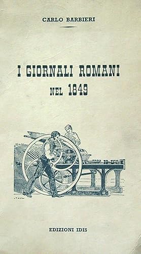 Bild des Verkufers fr I giornali romani nel 1849 zum Verkauf von Librodifaccia