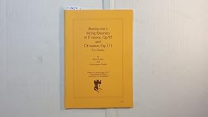 Imagen del vendedor de beethovens Sring Quartets in F minor, Op.95 and C# minor, Op.131 a la venta por Gebrauchtbcherlogistik  H.J. Lauterbach