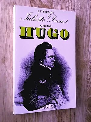 Imagen del vendedor de Lettres  Victor Hugo: 1833-1882 a la venta por Claudine Bouvier