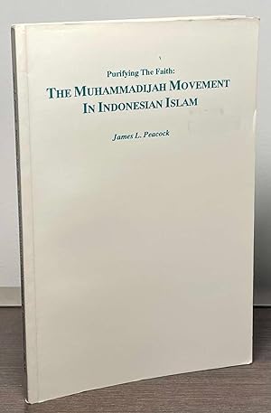 Bild des Verkufers fr Purifying the Faith: The Muhammadijah Movement in Indonesian Islam zum Verkauf von San Francisco Book Company