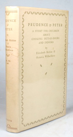 Image du vendeur pour Prudence & Peter. A Story for Children about Cooking Out-of-Doors and Indoors mis en vente par Bow Windows Bookshop (ABA, ILAB)