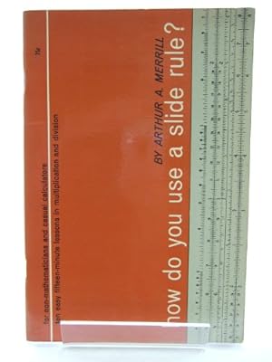 Seller image for How Do You Use a Slide Rule? for sale by WeBuyBooks