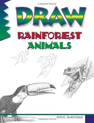 Bild des Verkufers fr Draw Rainforest Animals (Learn to Draw) zum Verkauf von WeBuyBooks