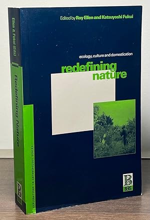 Bild des Verkufers fr Redefining Nature _ Ecology, Culture and Domestication zum Verkauf von San Francisco Book Company