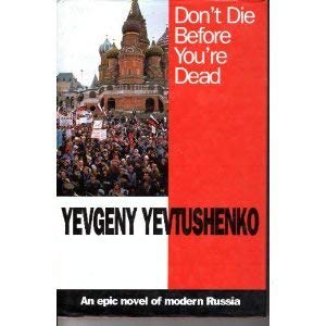 Imagen del vendedor de DON'T DIE BEFORE YOU'RE DEAD a la venta por WeBuyBooks