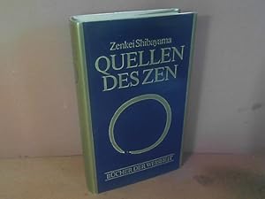 Imagen del vendedor de Quellen des Zen - Die berhmten Koans des Meisters Mumon aus dem 13.Jahrhundert, mit Einfhrung und Kommentar. (= Bcher der Weisheit). a la venta por Antiquariat Deinbacher